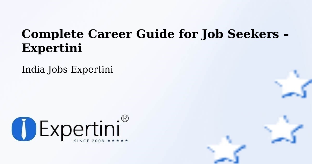 Career Guide for Job Seekers – Dwarka - Dwarka, India Jobs Expertini