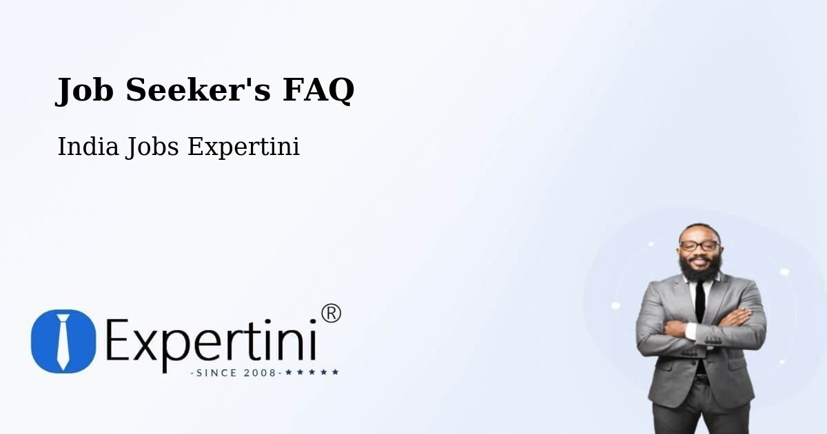 Job Seeker FAQ – Dwarka - India Jobs Expertini